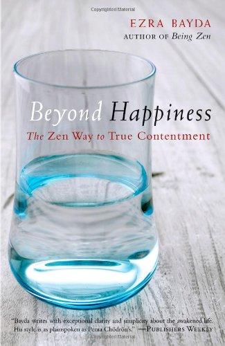 Beyond Happiness: The Zen Way to True Contentment