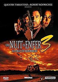 Une nuit en enfer 3 : la fille du bourreau [FR Import]