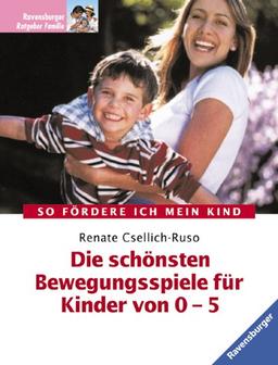 Die schönsten Bewegungsspiele für Kinder von 0-5