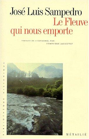 Le fleuve qui nous emporte