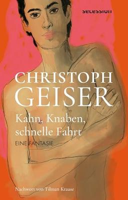 KAHN, KNABEN, SCHNELLE FAHRT (Christoph Geiser Werkausgabe: in 13 Bänden)