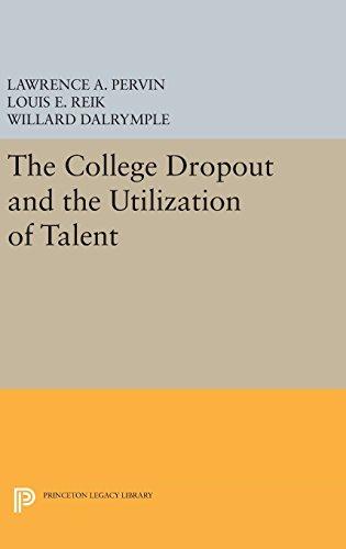 The College Dropout and the Utilization of Talent (Princeton Legacy Library, Band 2058)