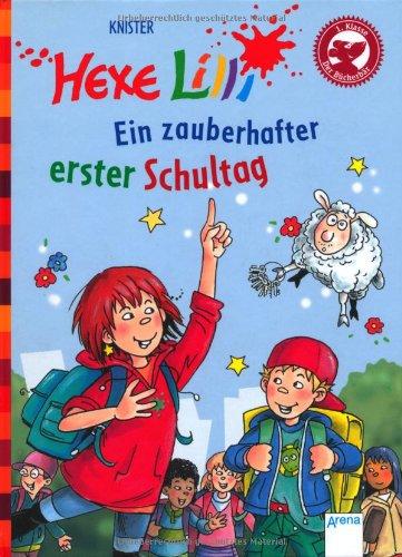 Hexe Lilli. Ein zauberhafter erster Schultag: Der Bücherbär: Hexe Lilli für Erstleser