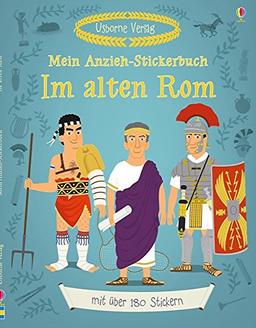 Mein Anzieh-Stickerbuch: Im alten Rom: Usborne zum Mitmachen