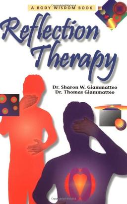 Reflection Therapy (Body Wisdom Books)