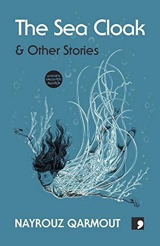 Qarmout, N: Sea Cloak: And Other Stories