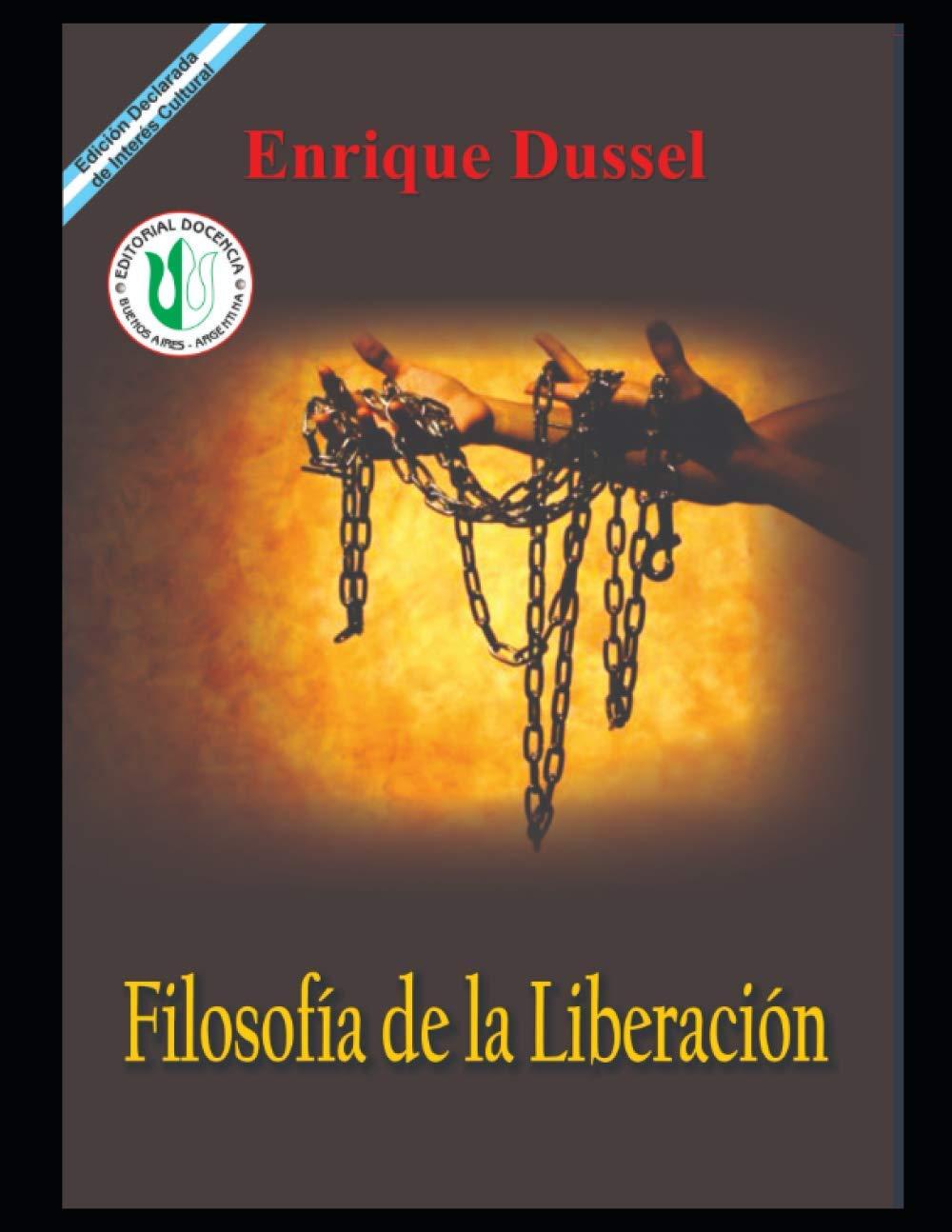 Filosofía de la liberación: Obras selectas 11 (ENRIQUE DUSSEL - DOCENCIA)