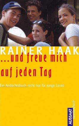 ... und freue mich auf jeden Tag. Ein Andachtsbuch für junge Leute