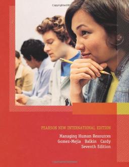 Managing Human Resources: Pearson New International Edition