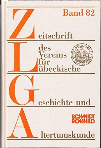 Zeitschrift des Vereins für Lübeckische Geschichte und Altertumskunde / Zeitschrift des Vereins für Lübeckische Geschichte und Altertumskunde