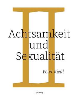 Achtsamkeit und Sexualität: Eine spirituelle Reise