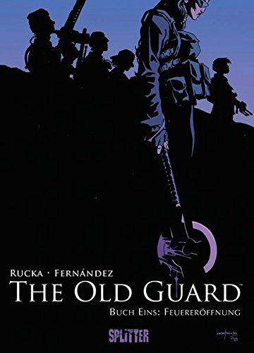 The Old Guard. Band 1: Erstes Gefecht