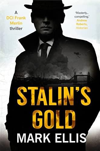 Stalin's Gold: The DCI Frank Merlin Series: A deeply captivating classic crime thriller