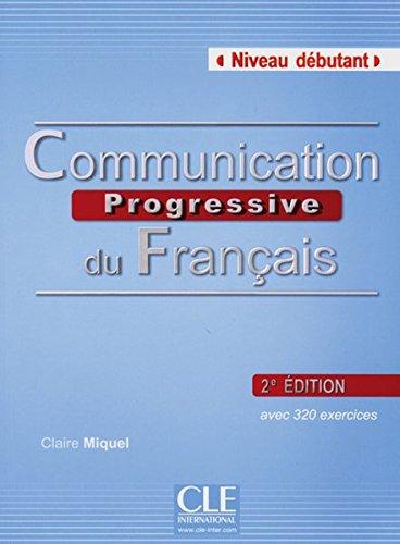 Communication progressive, Niveau débutant: Buch mit Audio-CD. Buch + Audio-CD (Série progressive)