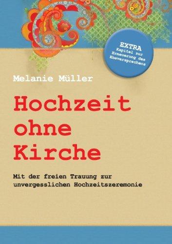 Hochzeit ohne Kirche: Mit der freien Trauung zur unvergesslichen Hochzeitszeremonie