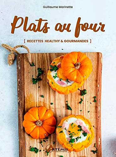 Plats au four : recettes healthy & gourmandes