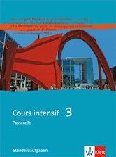 Cours intensif Passerelle. Französisch als 3. Fremdsprache. Standardaufgaben mit Multisession-CD, Kopiervorlagen DIN A 4 - Band 3