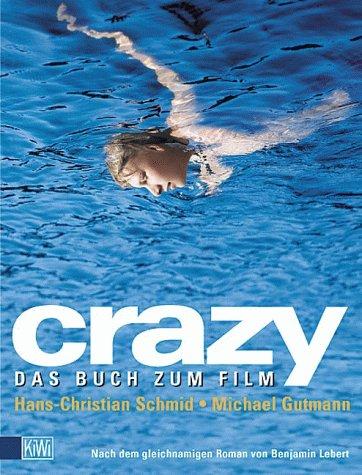 Crazy. Das Buch zum Film.