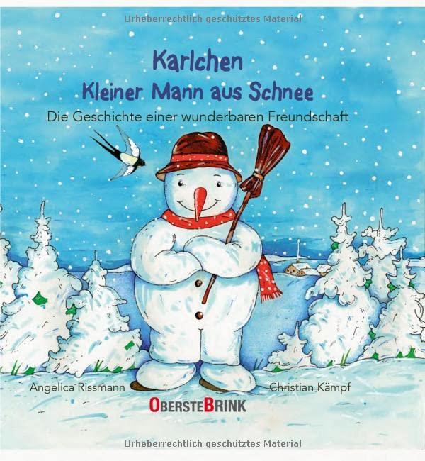 Karlchen. Kleiner Mann aus Schnee. Die Geschichte einer wunderbaren Freundschaft.: Wie Schwalbe Julio vor dem Winter gerettet wurde: Eine Tiergeschichte über Hilfsbereitschaft. Bilderbuch ab 3