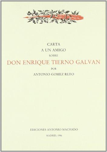 Carta a un amigo sobre D. Enrique Tierno Galván