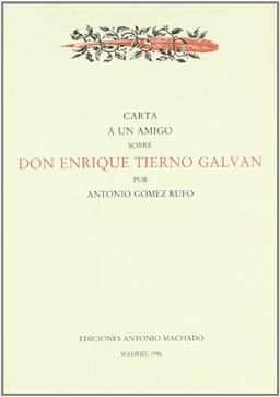 Carta a un amigo sobre D. Enrique Tierno Galván