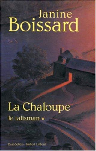 La Chaloupe. Vol. 1. Le talisman