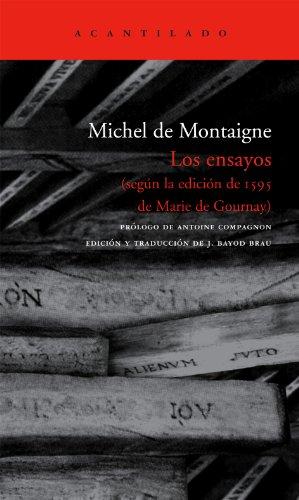 Los ensayos : (según la edición de 1595 de Marie de Gournay) (El Acantilado, Band 153)