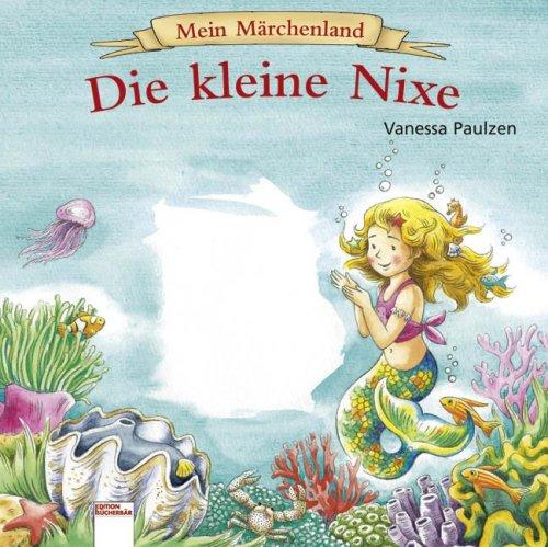 Mein Märchenland - Die kleine Nixe