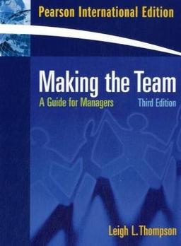 Making the Team: A Guide for Managers