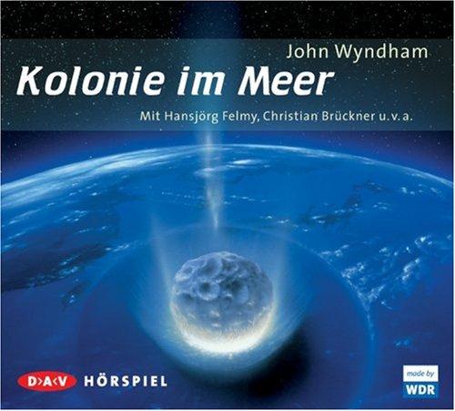 Kolonie im Meer: Hörspiel