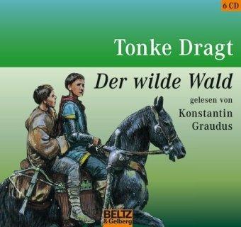 Der Wilde Wald: Gelesen von Konstantin Graudus, 6 CDs, Multibox, Gesamtspielzeit: 8 Std. 18 Min.