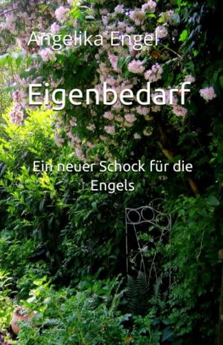 Eigenbedarf: Ein neuer Schock für die Engels