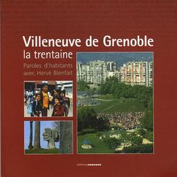 Villeneuve de Grenoble: La trentaine