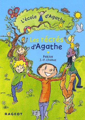 L'école d'Agathe. Les récrés d'Agathe