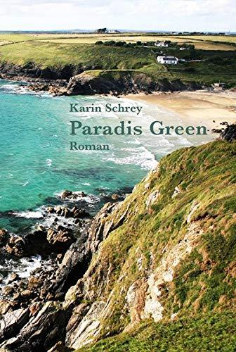 Paradis Green: Ein Krimi aus Cornwall