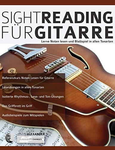 Sight-Reading für Gitarre: Lerne Noten Lesen und Blattspiel in allen Tonarten