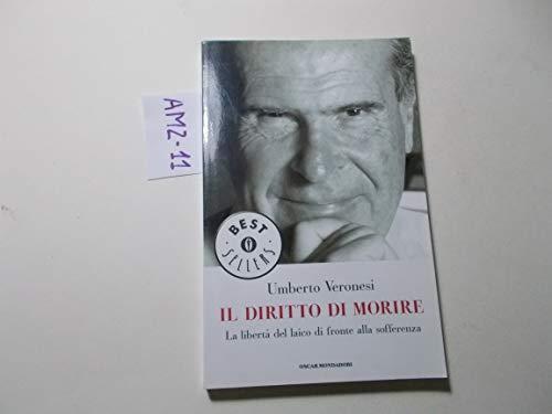 Il diritto di morire. La libertà del laico di fronte alla sofferenza