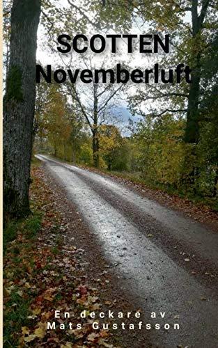 Scotten Novemberluft (Scotten, andra tril.)