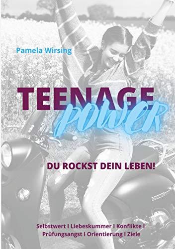 Teenage Power: Du rockst dein Leben!