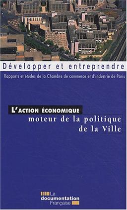 L'action économique moteur de la politique de la ville