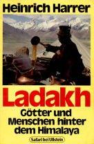 Ladakh. Götter und Menschen hinter dem Himalaya.