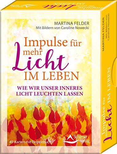 Impulse für mehr Licht im Leben- Wie wir unser inneres Licht leuchten lassen