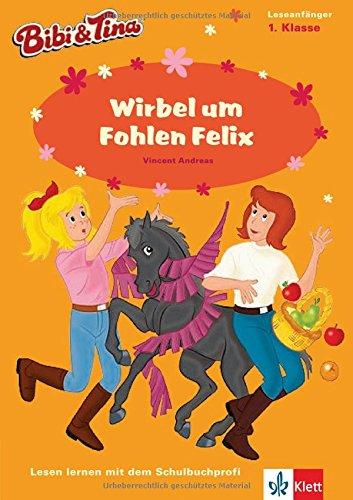 Bibi & Tina - Wirbel um Fohlen Felix: Erstleser 1. Klasse