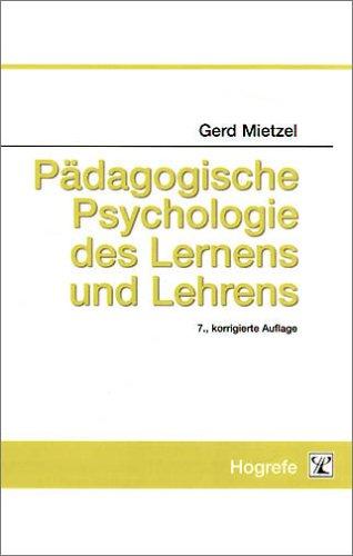 Pädagogische Psychologie des Lernens und Lehrens