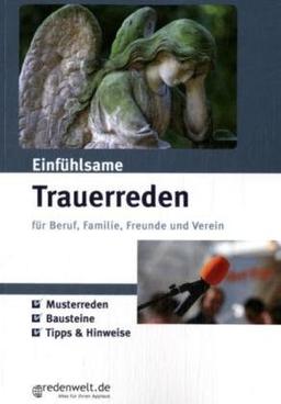 Einfühlsame Trauerreden für Beruf, Familie, Freunde und Verein