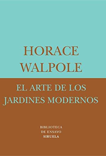 El arte de los jardines modernos (Biblioteca de Ensayo / Serie menor, Band 25)