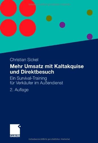 Mehr Umsatz mit Kaltakquise und Direktbesuch: Ein Survival-Training für Verkäufer im Außendienst