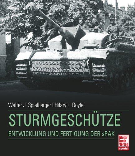 Sturmgeschütze: Entwicklung und Fertigung der sPak