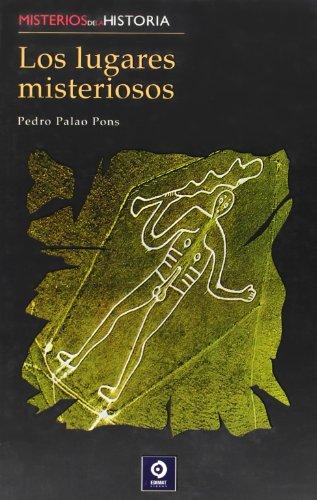 Los lugares misteriosos (Misterios de la historia, Band 3)