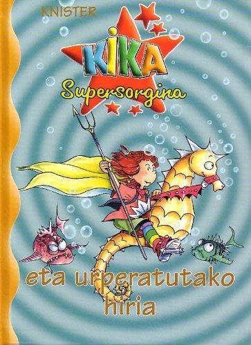 Kika Supersorgina Eta Urperatutako Hiria (Kika Supersorgiña)